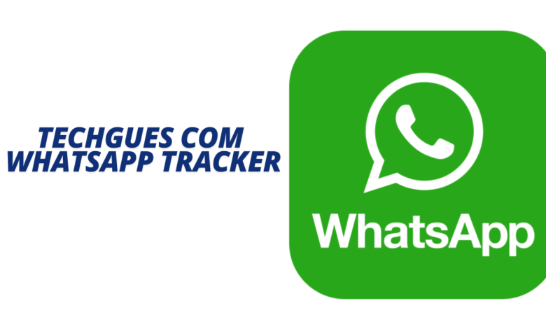 techgues com whatsapp tracker